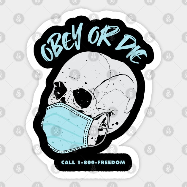 Obey OR Die Sticker by portraiteam